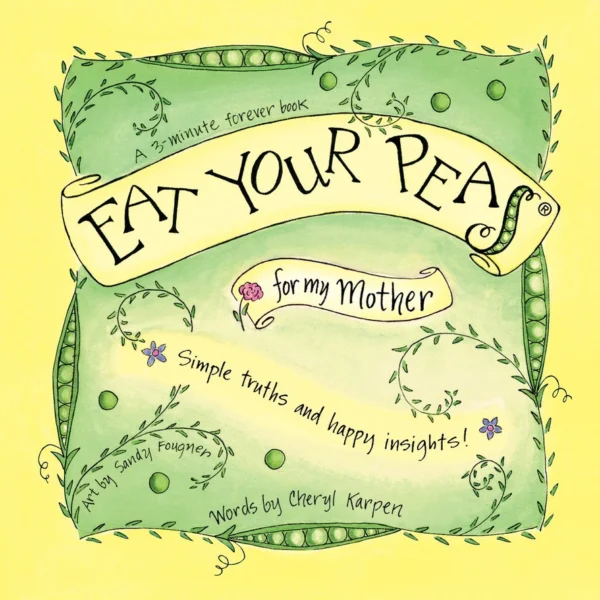 Eat Your Peas For My Mother Gift Book